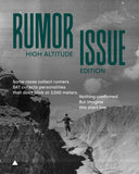 RUMOR ISSUE // HIGH ALTITUDE EDITION 01